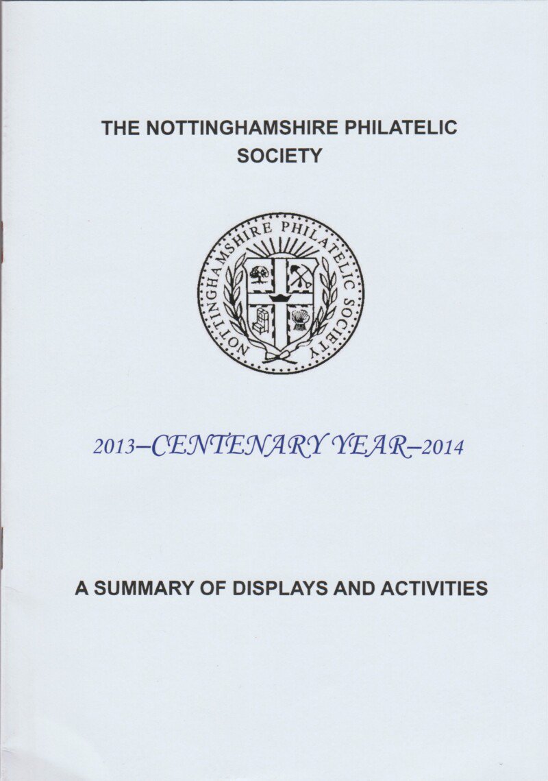 The Nottinghamshire Philatelic Society 2013-Centenary Year-2014