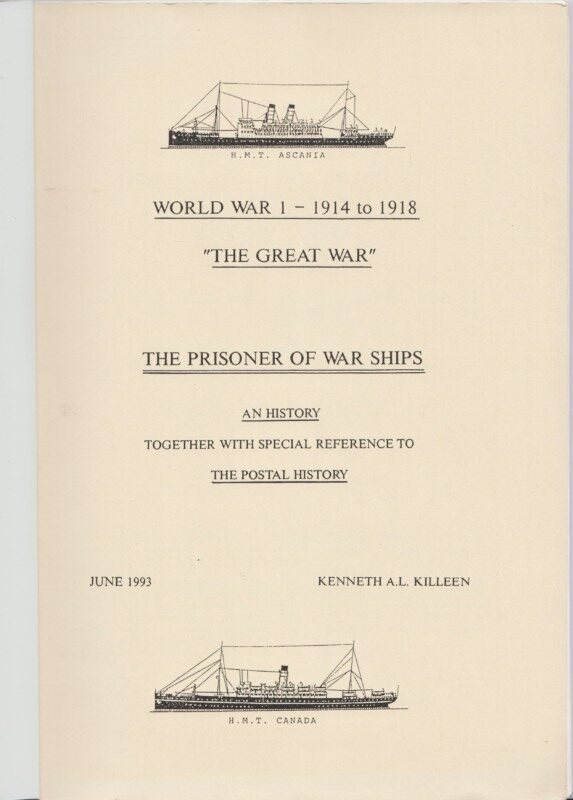 World War I - 1914 to 1918 "The Great War" The Prisoner of War Ships