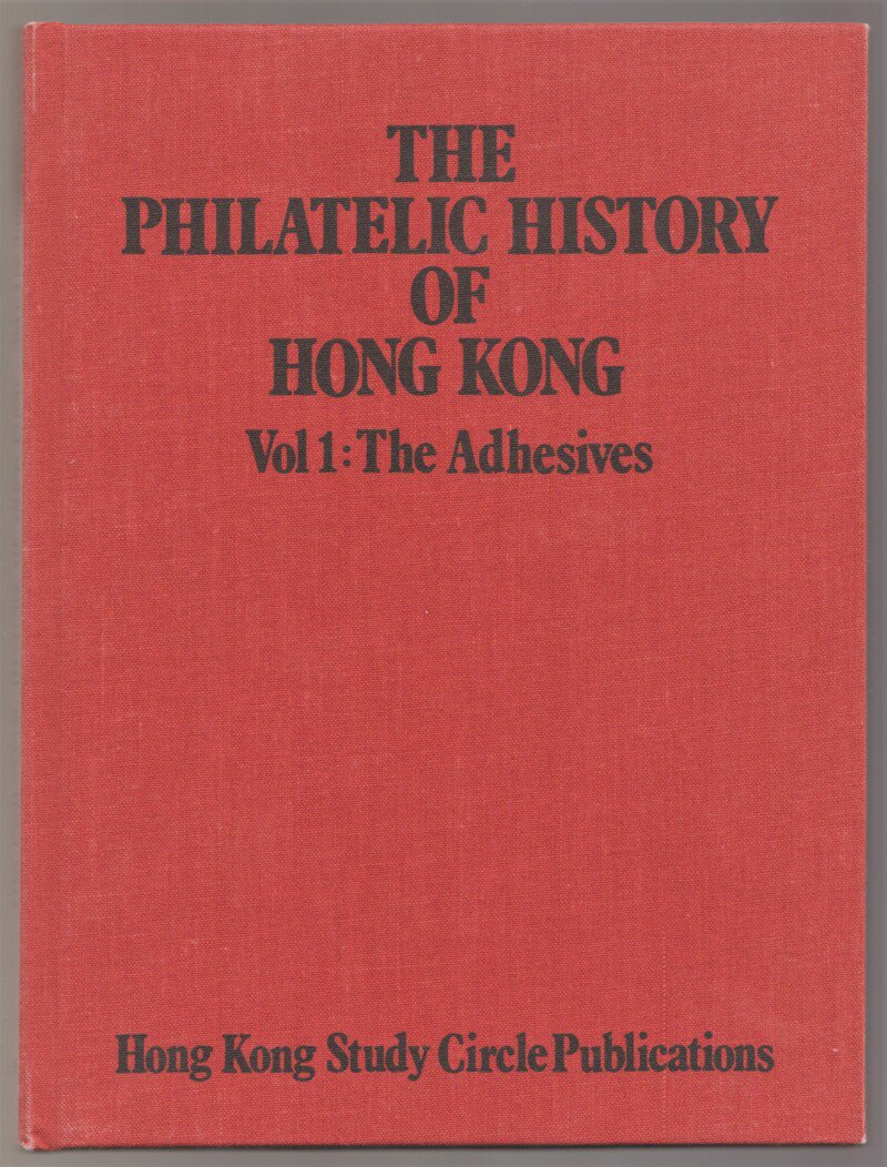 The Philatelic History of Hong Kong