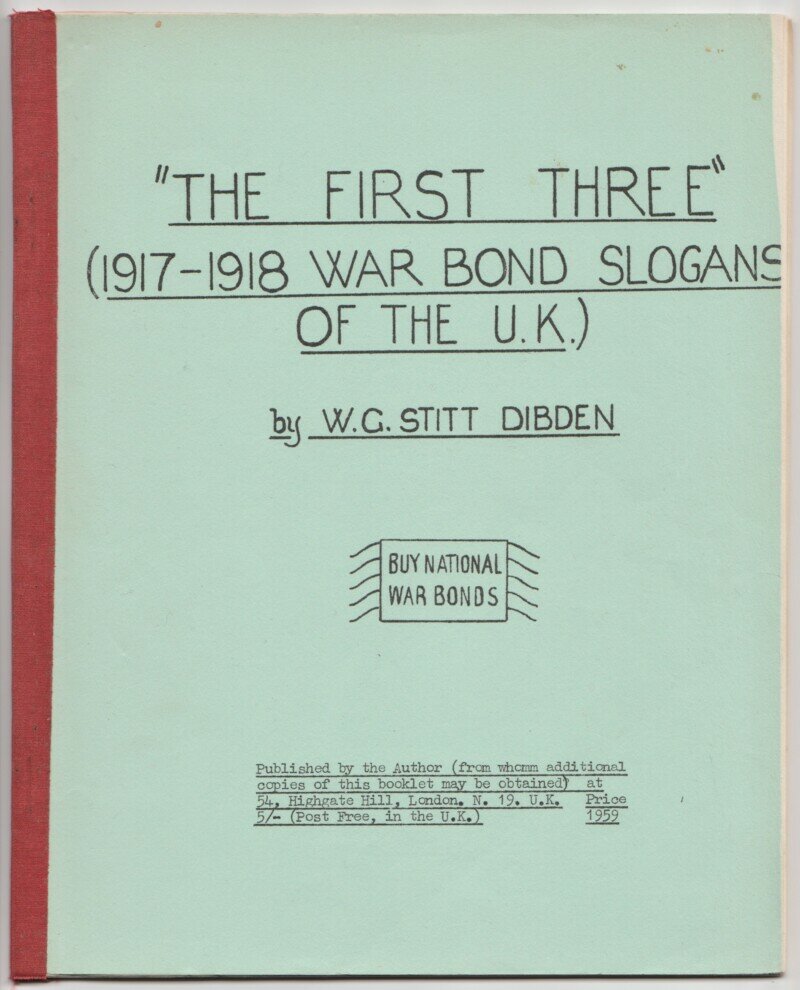 "The First Three" (1917-1918 War Bond Slogans of the U.K.)