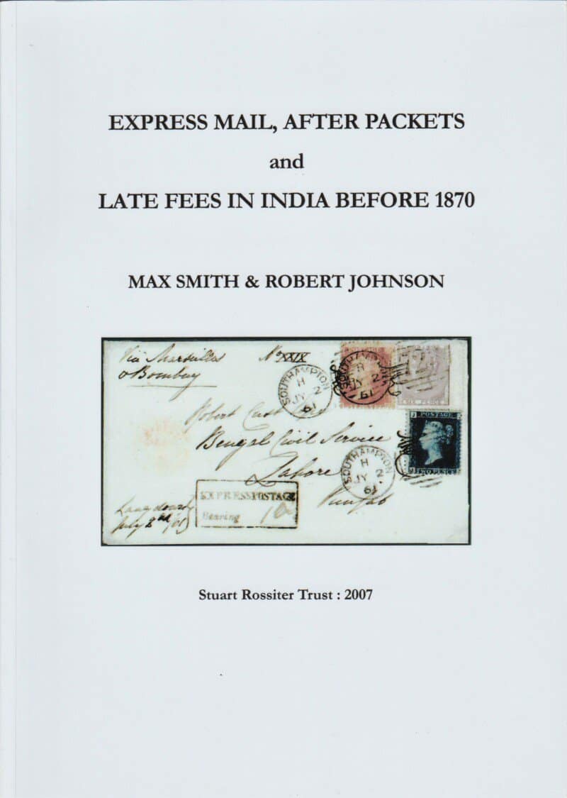 Express Mail, After Packets and Late Fees in India Before 1870
