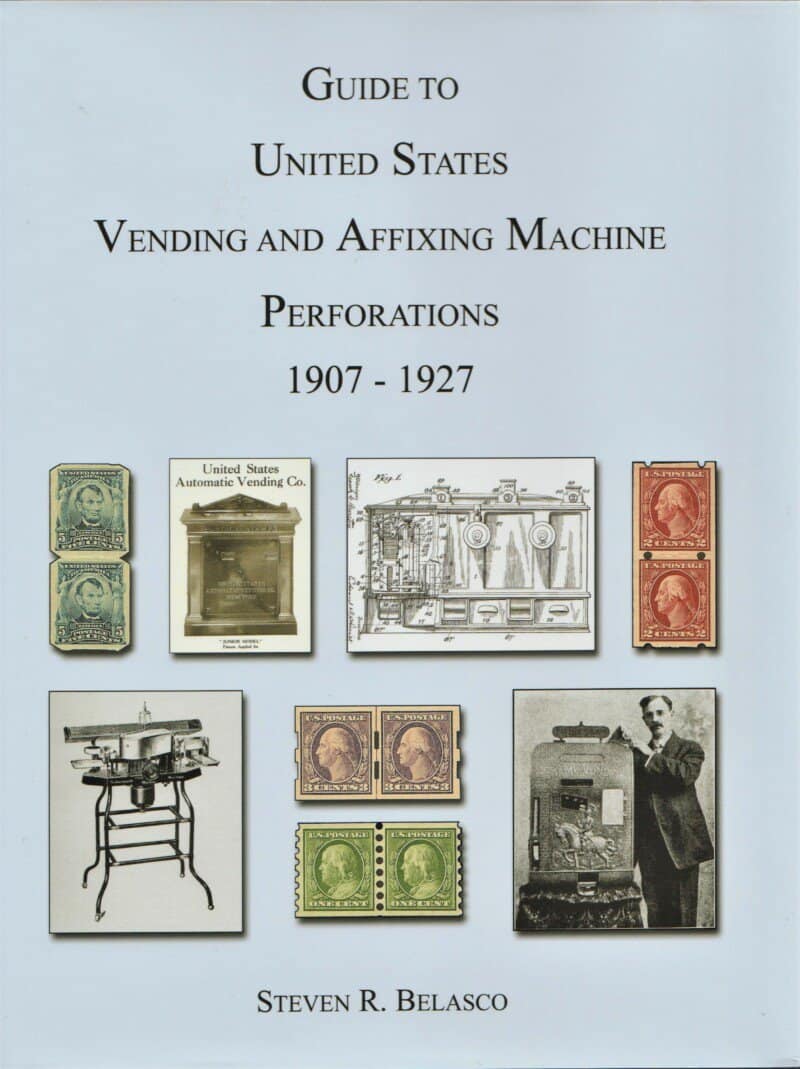 Guide to United States Vending and Affixing Machine Perforations 1907-1927