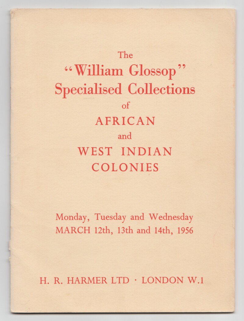 The "William Glossop" Collections of African and West Indian Colonies