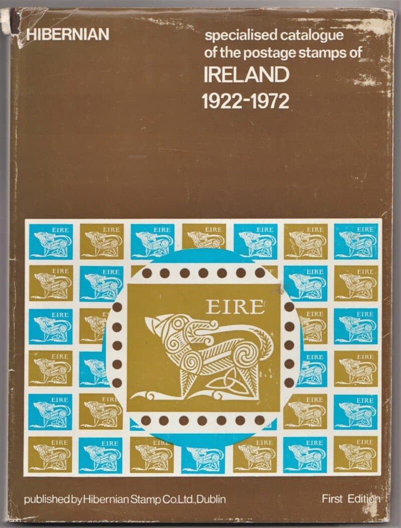 Hibernian Specialised Catalogue of the Postage Stamps of Ireland 1922-1972