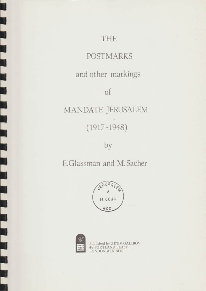 The Postmarks and other markings of Mandate Jerusalem (1917-1948)