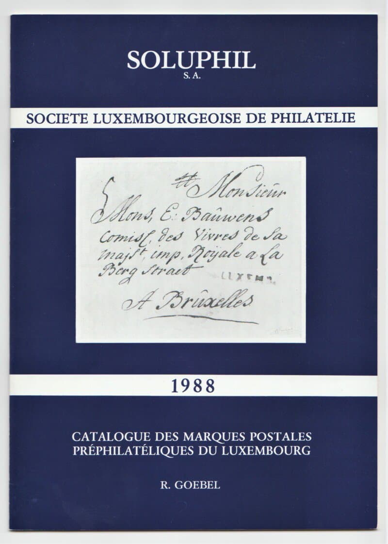 Catalogue des Marques Postales Préphilatéliques du Luxembourg