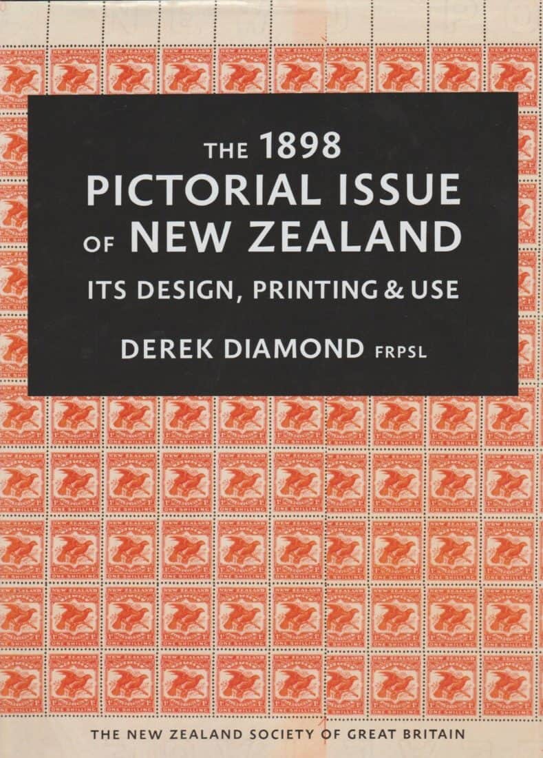 The 1898 Pictorial Issue of New Zealand