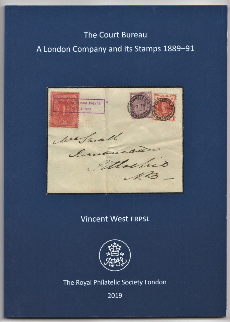 The Court Bureau. A London Company and its Stamps 1889-91
