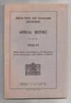 Indian Posts and Telegraphs Department Annual Report for the Year 1930-31