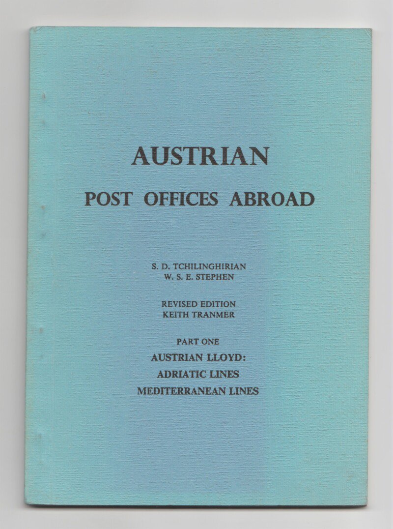 Austrian Post Offices Abroad, Part One