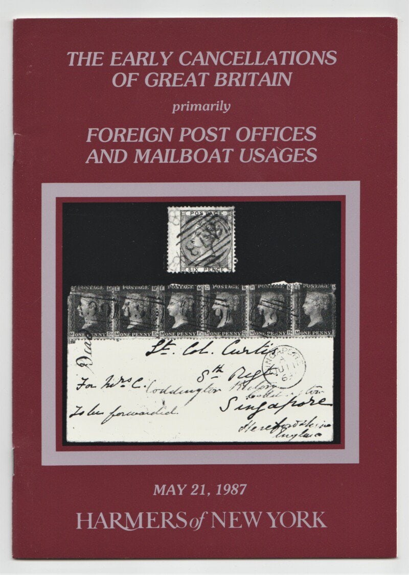 The Early Cancellations of Great Britain primarily Foreign Post Offices and Mailboat Usages