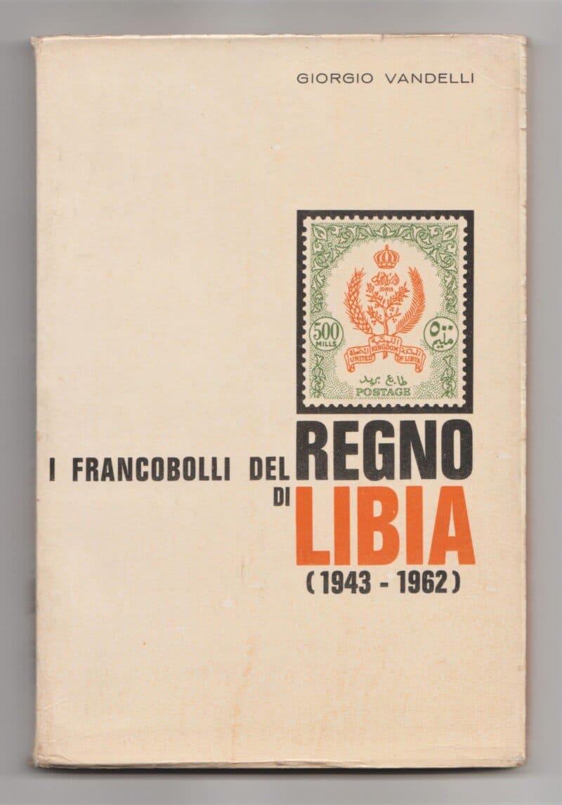 I Francobolli del Regno di Libia (1943-1962)