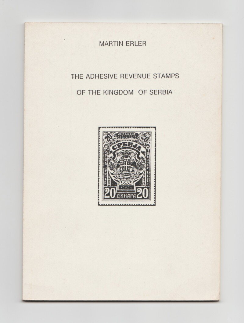 The Adhesive Revenue Stamps of the Kingdom of Serbia