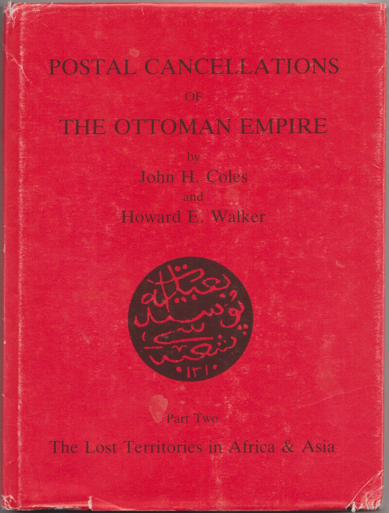 Postal Cancellations of the Ottoman Empire, Part Two