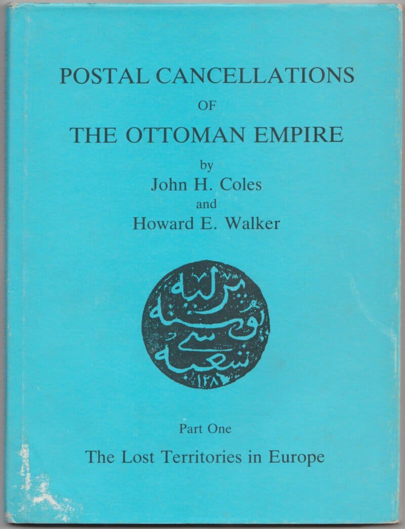 Postal Cancellations of the Ottoman Empire, Part One