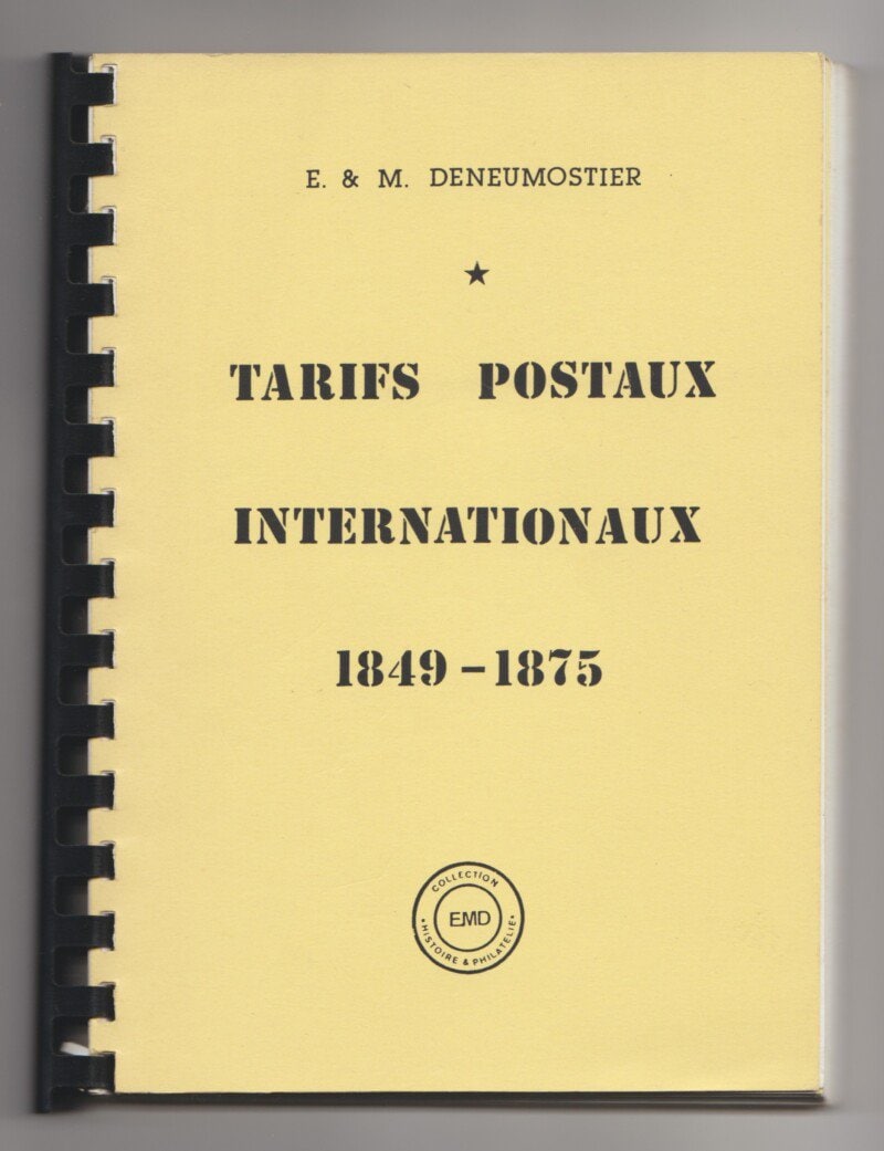 [Belgium] Tarifs Postaux Internationaux Tome I 1849-1875