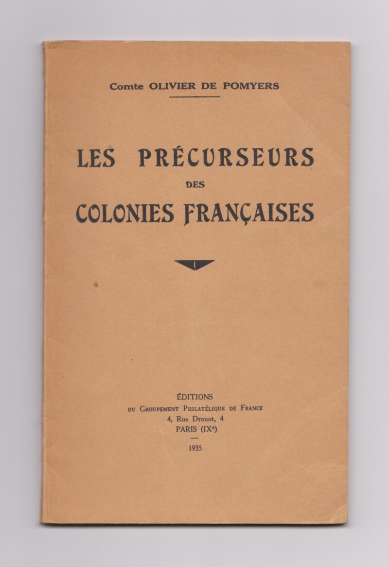 Les Précurseurs des Colonies Françaises