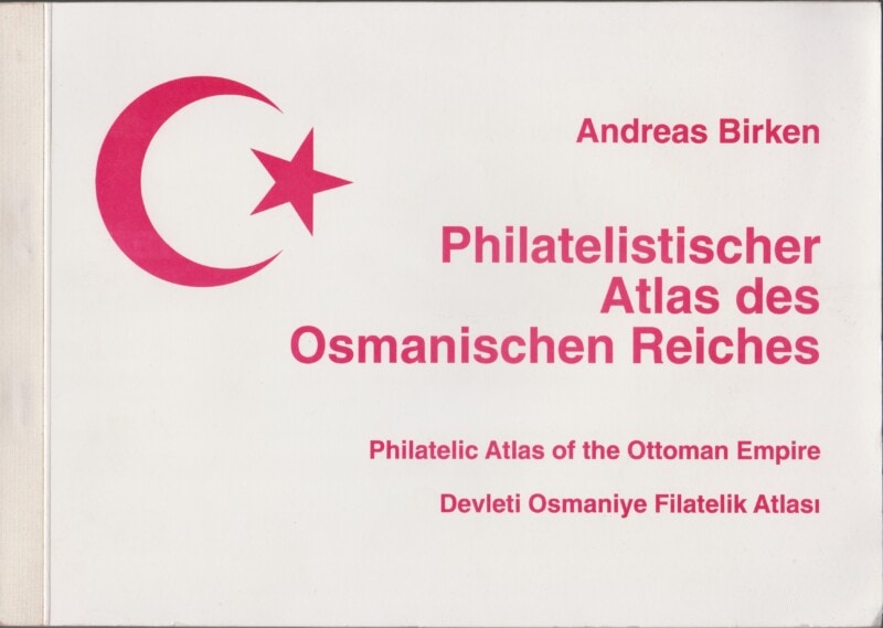 Philatelic Atlas of the Ottoman Empire