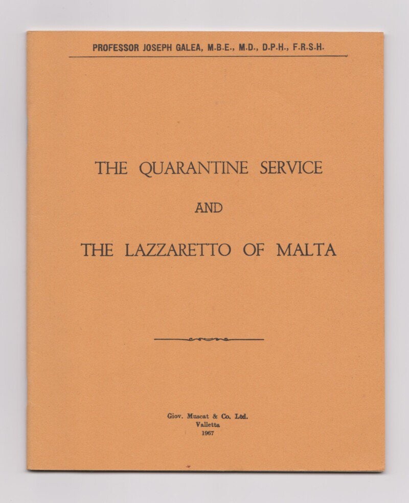 The Quarantine Service and the Lazzaretto of Malta