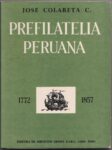 Prefilatelia Peruana 1772-1857