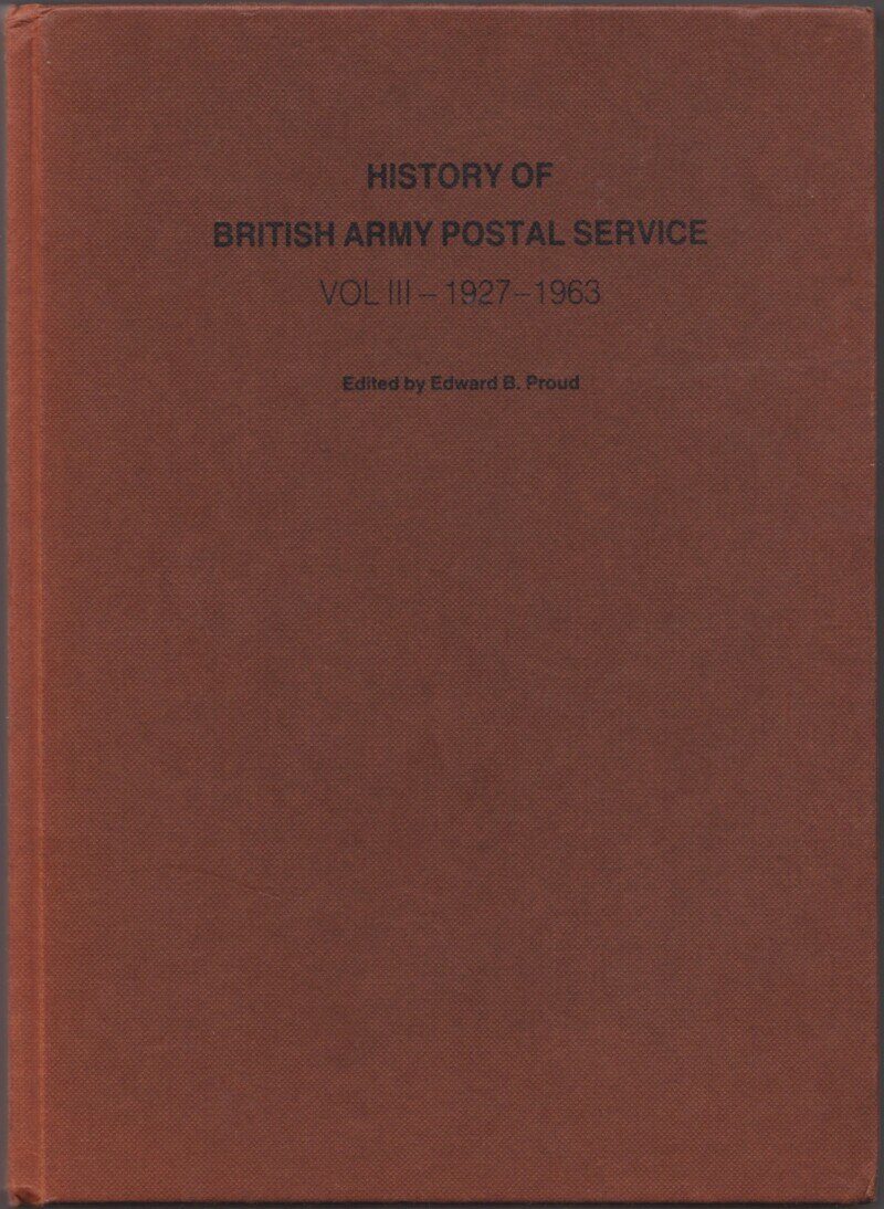 History of British Army Postal Service, Vol III