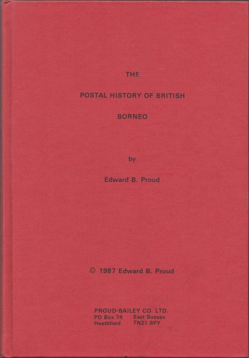 The Postal History of British Borneo