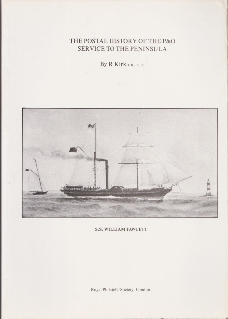The Postal History of the P&O Service to the Peninsula