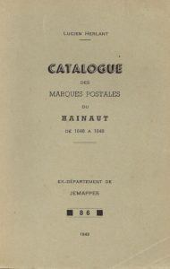 Catalogue des Marques Postales du Hainaut de 1648 à 1849
