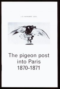 The Pigeon Post into Paris 1870-1871