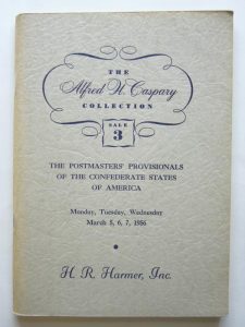 The Alfred H. Caspary Collection Sale 3 The Postmasters' Provisionals of the Confederate States of America