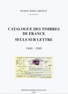 Catalogue des Timbres de France Seuls sur Lettre