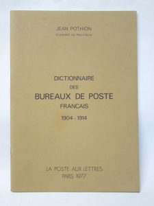 Dictionnaire des Bureaux de Poste Français 1904-1914
