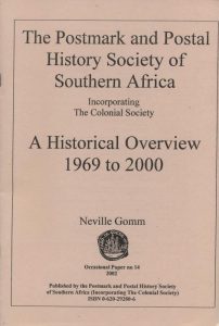 The Postmark and Postal History Society of Southern Africa incorporating The Colonial Society