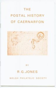 The Postal History of Caernarfon 1840-1940