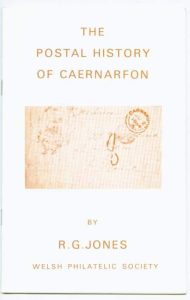 The Postal History of Caernarfon 1840-1940