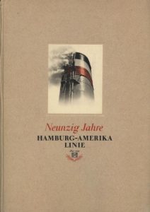 Neunzig Jahre Hamburg-Amerika Linie