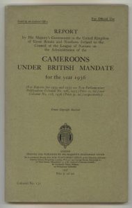 Report by H.M. Government... on the Administration of the Cameroons under British Mandate