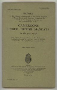Report by H.M. Government... on the Administration of the Cameroons under British Mandate