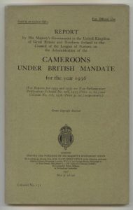 Report by H.M. Government... on the Administration of the Cameroons under British Mandate