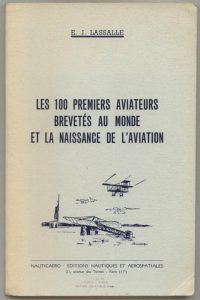 Les 100 Premiers Aviateurs Brevetés au Monde et la Naissance de l'Aviation