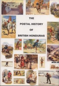 The Postal History of British Honduras