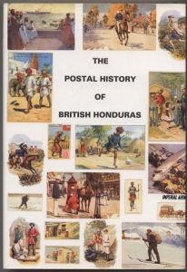 The Postal History of British Honduras