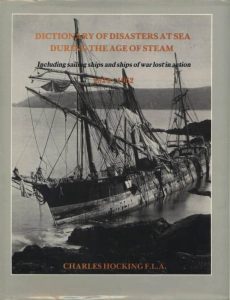 Dictionary of Disasters at Sea during the Age of Steam