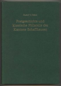 Postgeschichte und klassische Philatelie des Kantons Schaffhausen