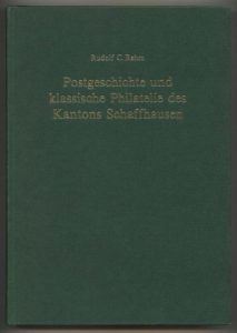 Postgeschichte und klassische Philatelie des Kantons Schaffhausen