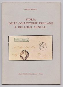 Storia delle Collettorie Friulane e dei Loro Annulli