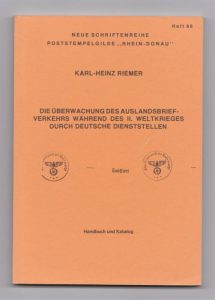 Die Postüberwachung des Auslandsbriefverkehrs während des II. Weltkrieges durch Deutsche Dienststellen