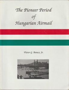 The Pioneer Period of Hungarian Airmail