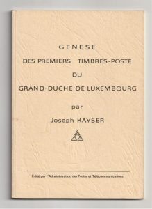Genèse des Premiers Timbres-Poste du Grand-Duché de Luxembourg