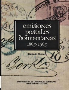 Emisiones Postales Dominicanas 1865-1965